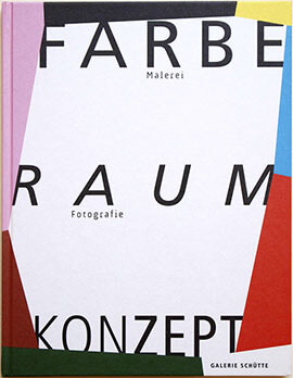 Zeigt das Buchcover: Farbe, Raum, Konzept / Malerei, Fotografie.