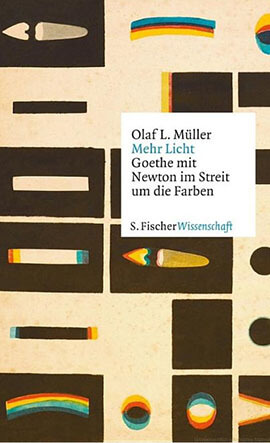 Zeigt den Titel des Buches von Olaf L. Müller »Mehr Licht: Goethe mit Newton im Streit um die Farben«